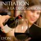 Initiation à la dégustation à Lyon