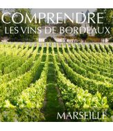 Comprendre les vins de Bordeaux à Marseille