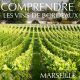 Comprendre les vins de Bordeaux à Marseille