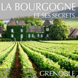 Secrets des vins de Bourgogne à Grenoble