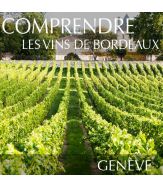 Comprendre les vins de Bordeaux à Genève